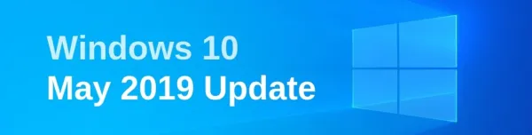 Microsoft Windows 10 Mai 2019 Update ist jetzt verfügbar